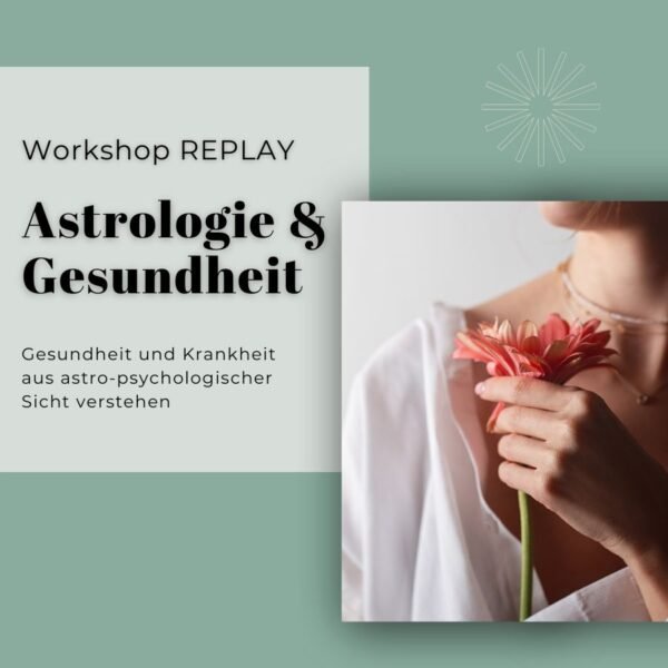 Astrologie und Gesundheit REPLAY